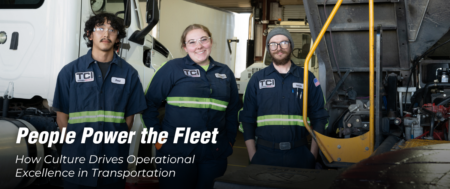 People Power the Fleet: How Culture Drives Operational Excellence in Transportation